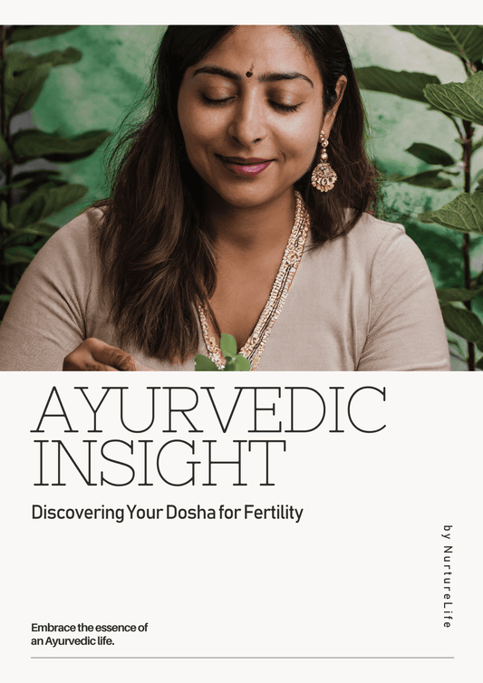 Ayurvedic Insight: Discovering Your Dosha for Fertility